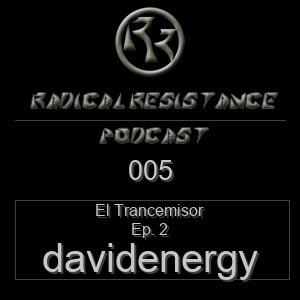 Radical Resistance Podcast 005