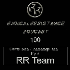 Radical Resistance Podcast 100