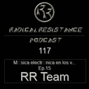 Radical Resistance Podcast 117
