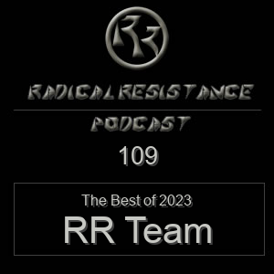 Radical Resistance Podcast 109